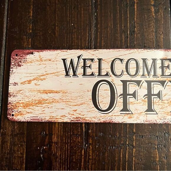 Welcome to our Office Metal Sign - Picture 2 of 4